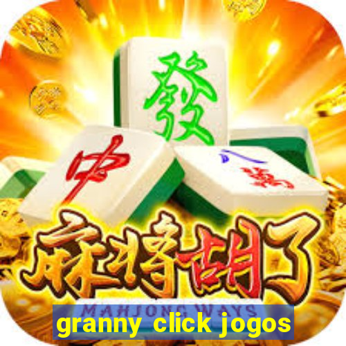 granny click jogos